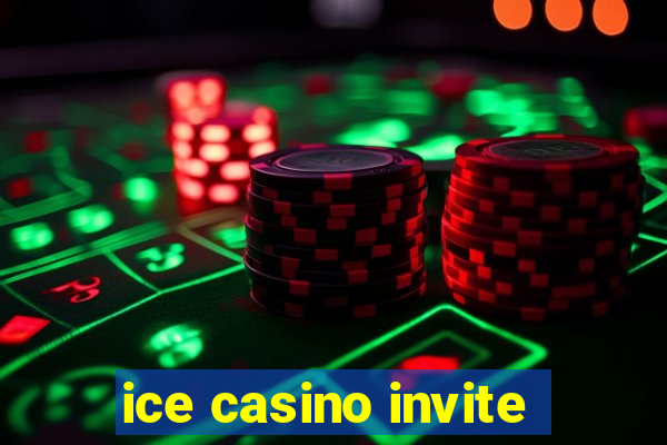 ice casino invite